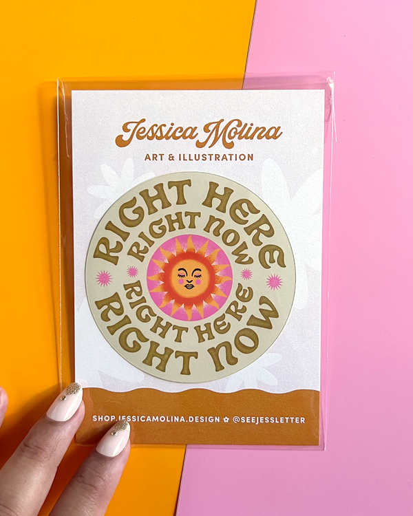 Right Here, Right Now Sticker - 2