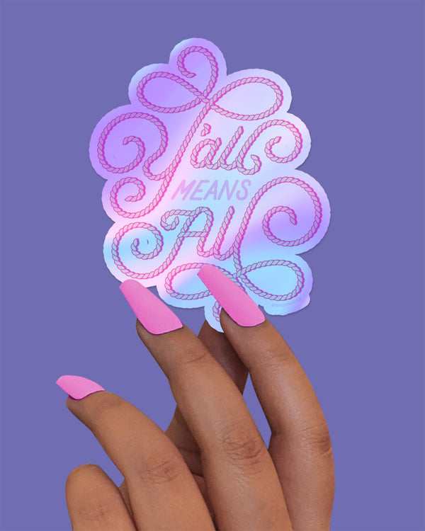 Y'all Means All Sticker - Holographic