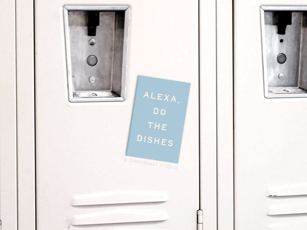 Alexa Do the Dishes Refrigerator Magnet