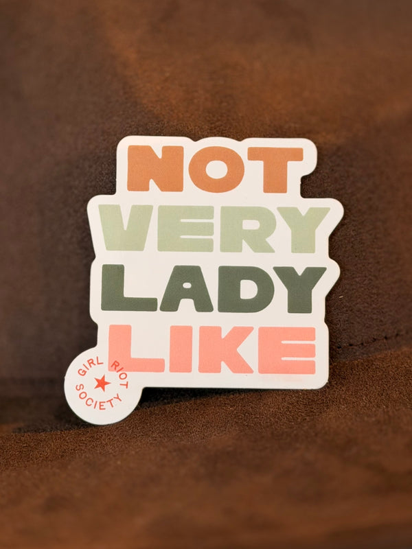 Not Very Lady Like Die Cut Sticker