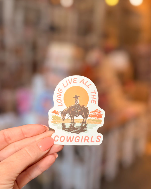 Long Live Cowgirls Die Cut Sticker