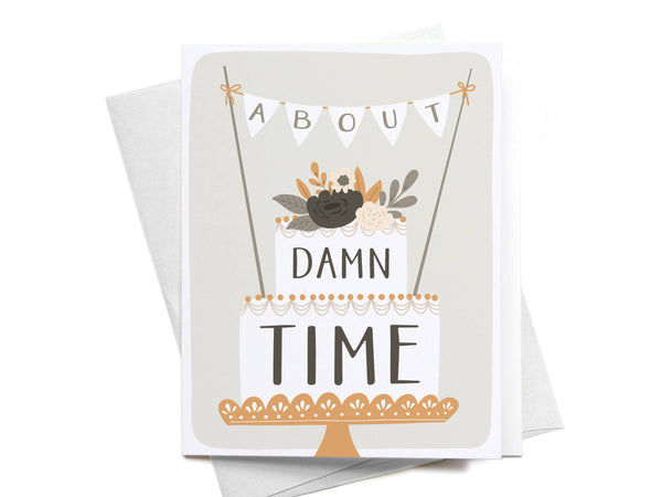 About Damn Time Greeting Card - RS